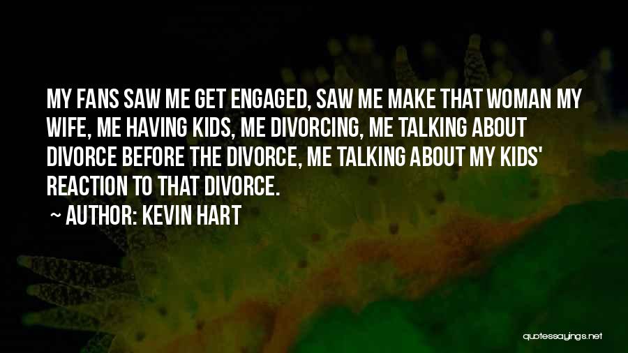 Divorcing My Past Quotes By Kevin Hart