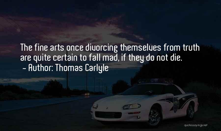 Divorcing My Past Quotes By Thomas Carlyle