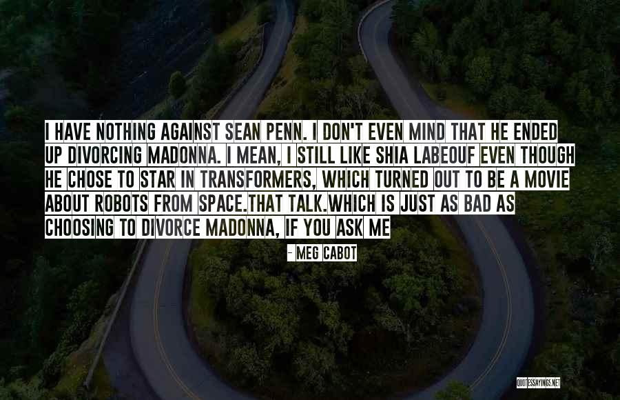 Divorcing Quotes By Meg Cabot Divorcing Quotes By Meg Cabot