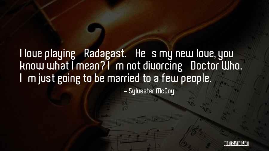 Divorcing Quotes By Sylvester McCoy Divorcing Quotes By Sylvester McCoy