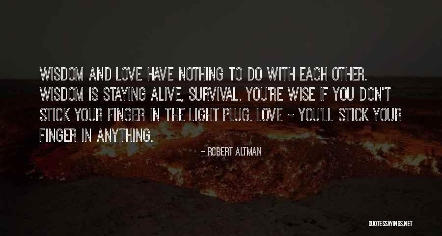 Divulgar Site Quotes By Robert Altman Divulgar Site Quotes By Robert Altman