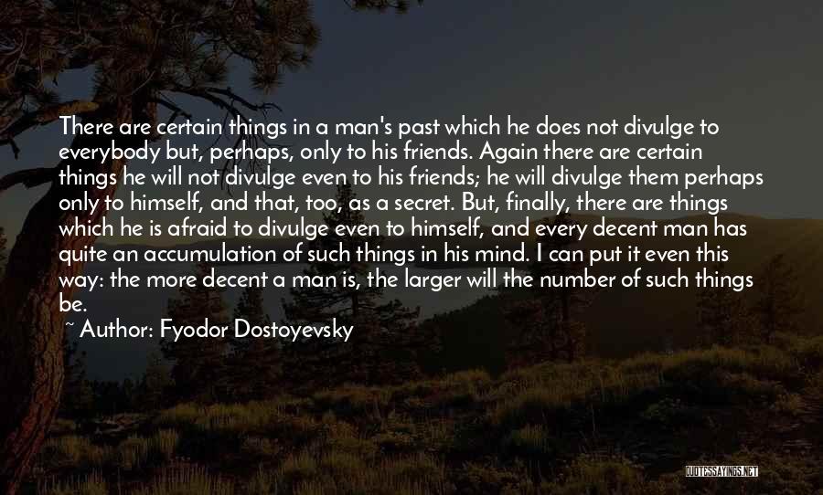 Divulge Quotes By Fyodor Dostoyevsky