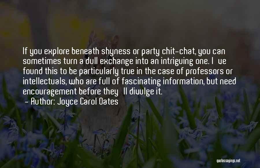 Divulge Quotes By Joyce Carol Oates