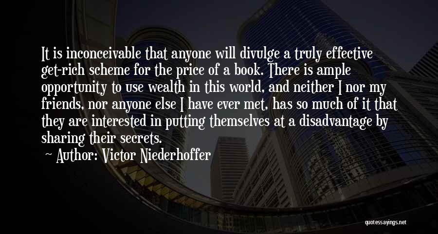 Divulge Quotes By Victor Niederhoffer