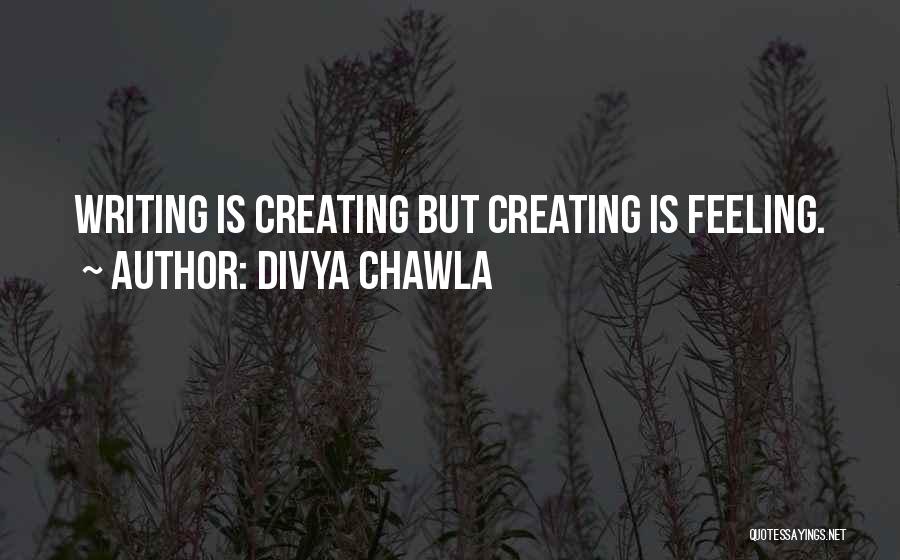 Divya Chawla Quotes 2238478