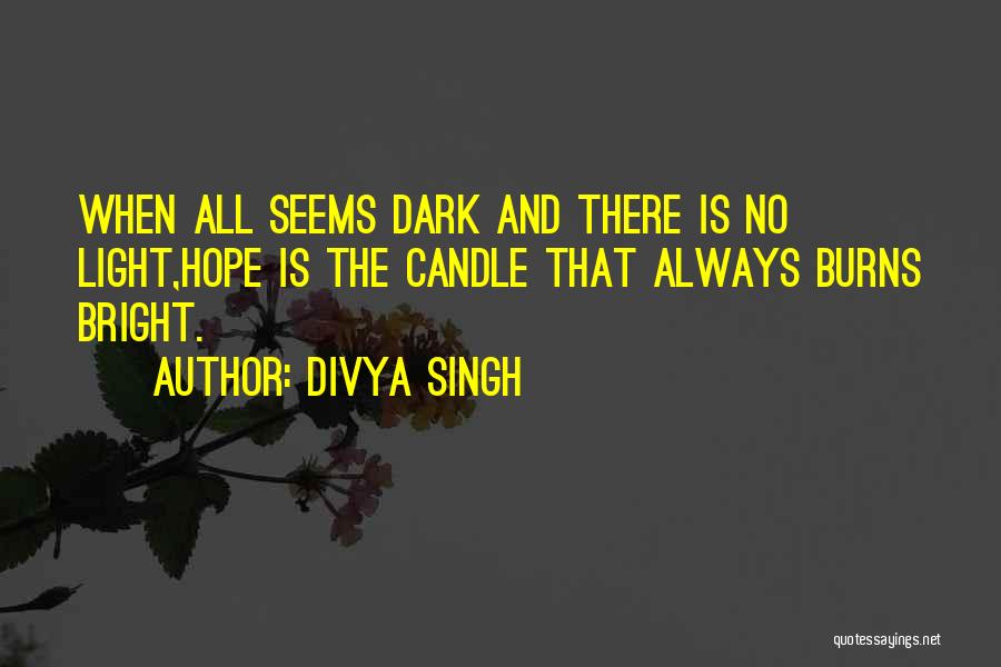 Divya Singh Quotes 393285