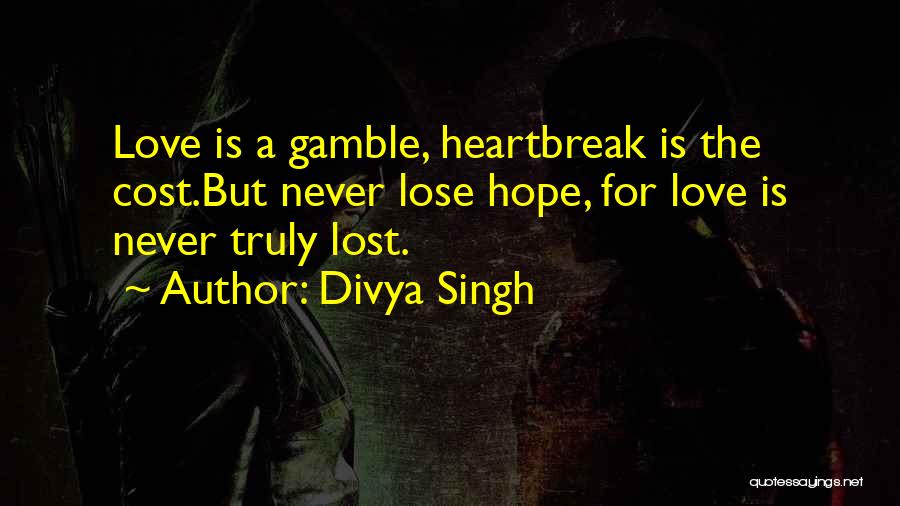 Divya Singh Quotes 604853