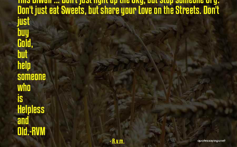 Diwali Quotes By R.v.m. Diwali Quotes By R.v.m.