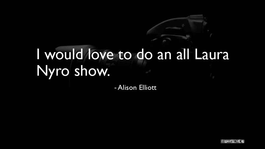 Dix Famous Quotes By Alison Elliott