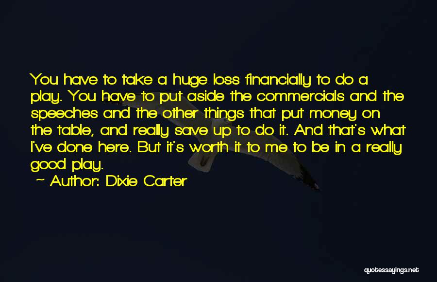 Dixie Carter Quotes 1121893