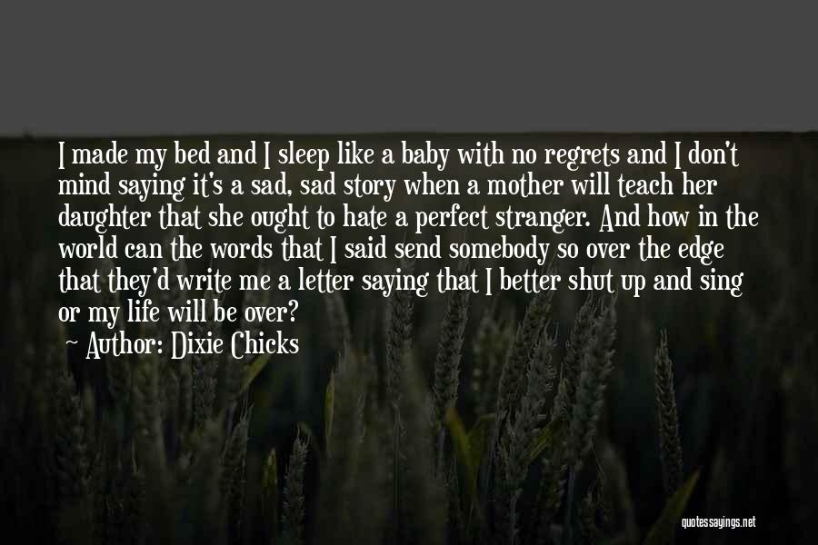 Dixie Chicks Quotes 2191899