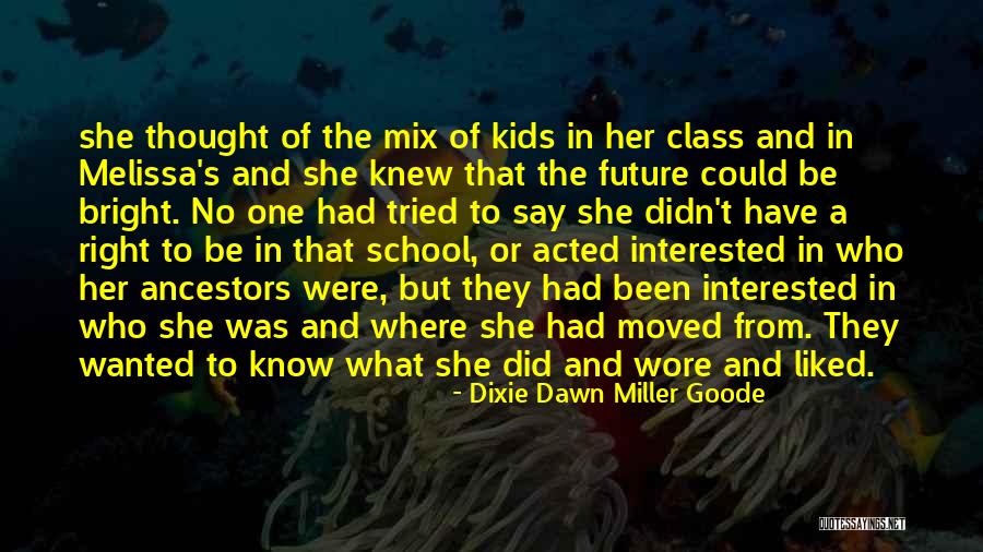 Dixie Dawn Miller Goode Quotes 1570099