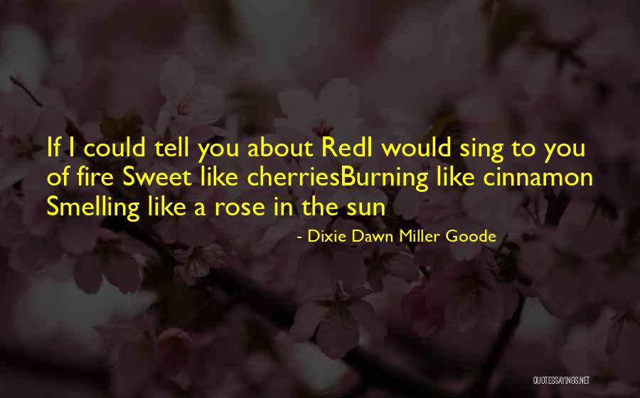 Dixie Dawn Miller Goode Quotes 79365