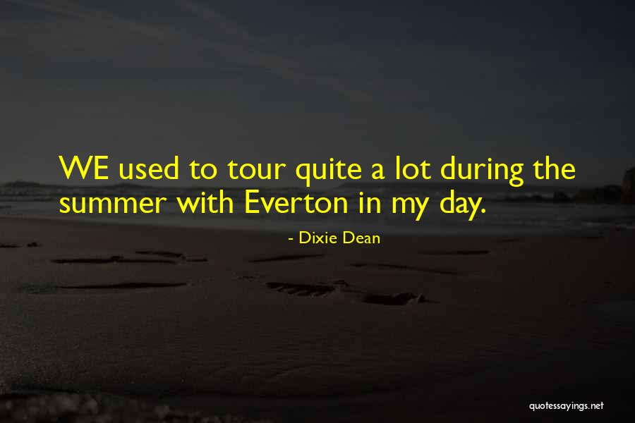 Dixie Dean Quotes 1308510