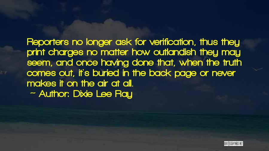 Dixie Lee Ray Quotes 1142073