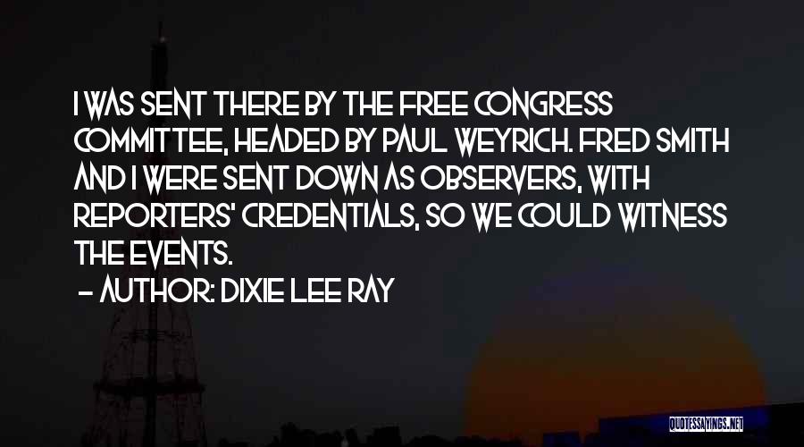 Dixie Lee Ray Quotes 123718