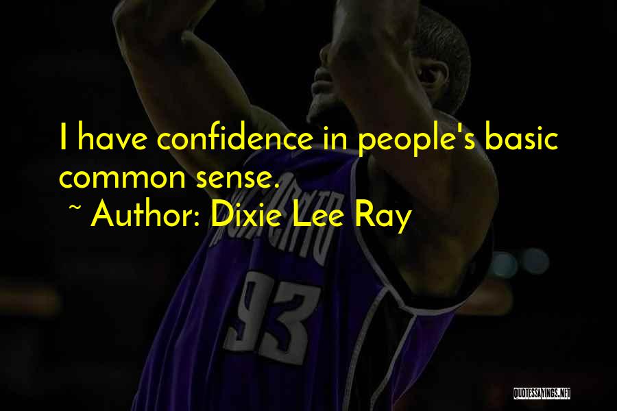 Dixie Lee Ray Quotes 1750243