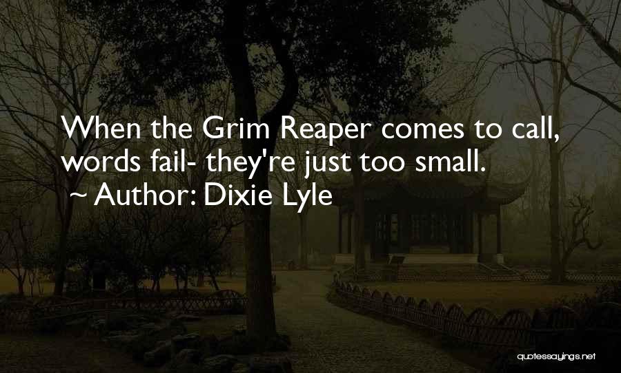 Dixie Lyle Quotes 791947