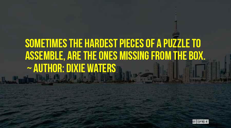 Dixie Waters Quotes 819817