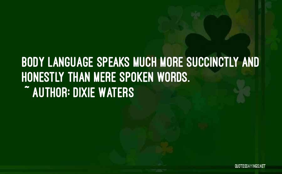 Dixie Waters Quotes 870736
