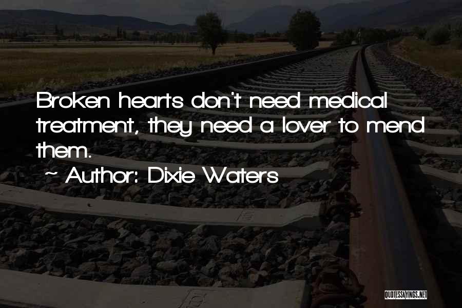 Dixie Waters Quotes 874994