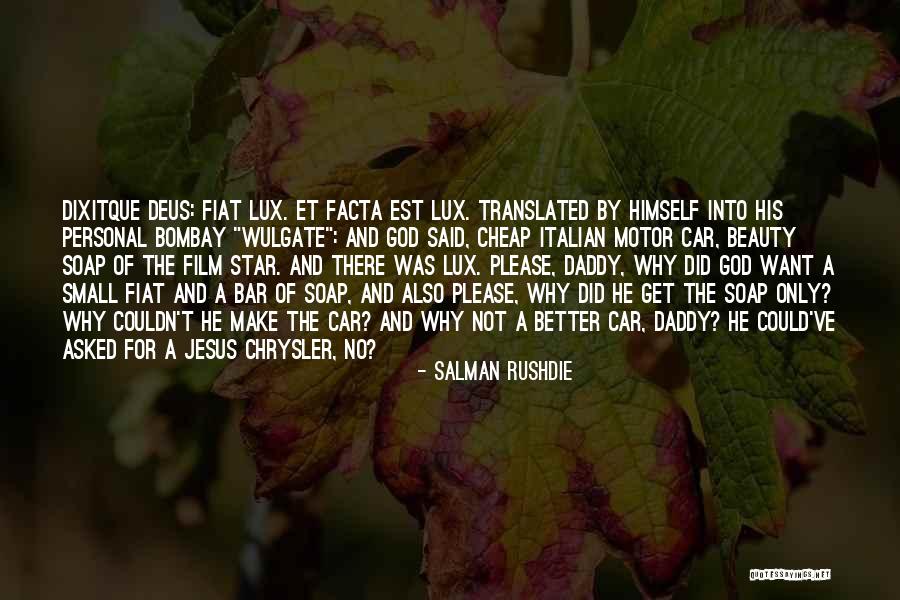 Dixitque Deus Quotes By Salman Rushdie Dixitque Deus Quotes By Salman Rushdie