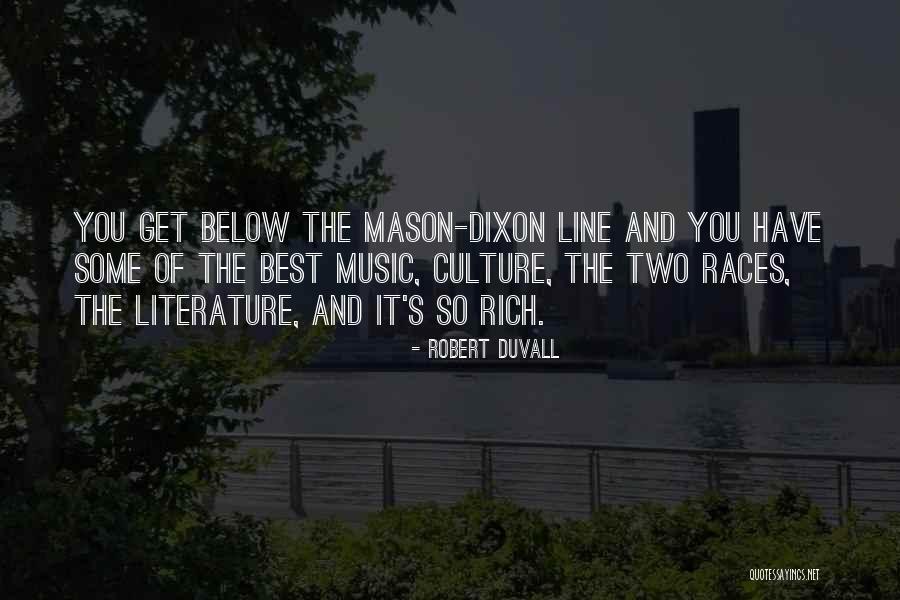 Dixon Quotes By Robert Duvall