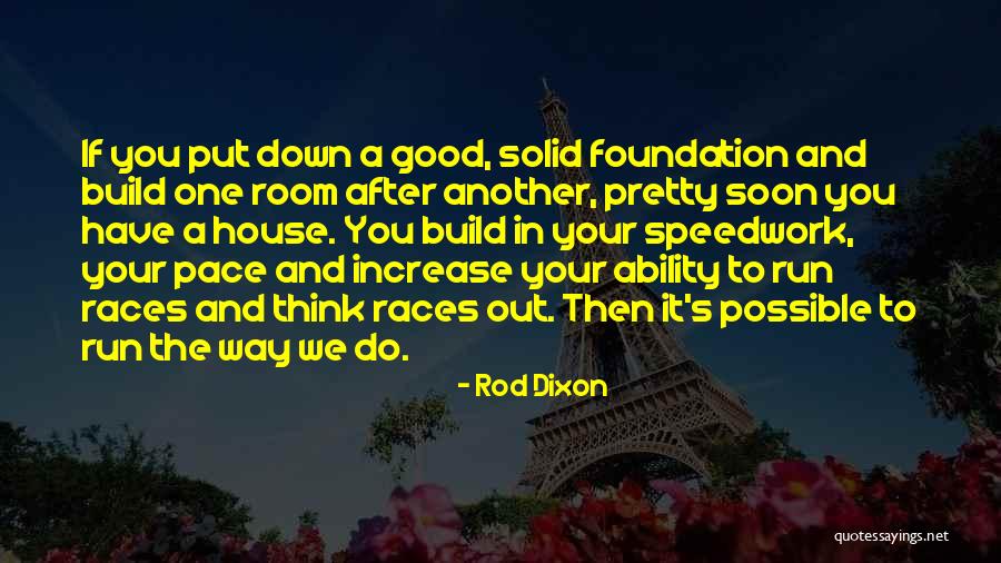 Dixon Quotes By Rod Dixon