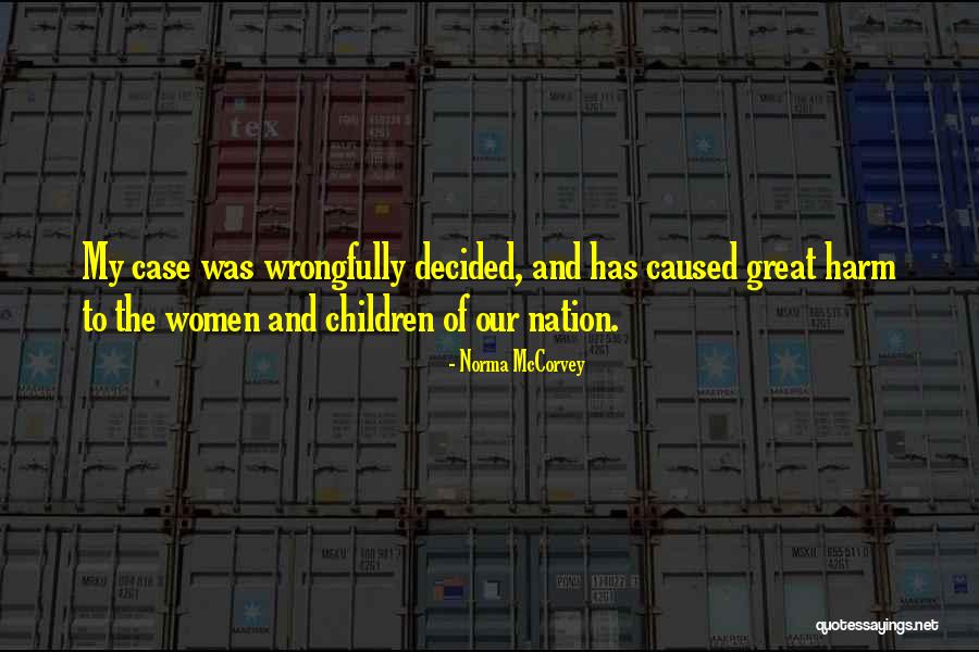 Diyana Kids Quotes By Norma McCorvey Diyana Kids Quotes By Norma McCorvey