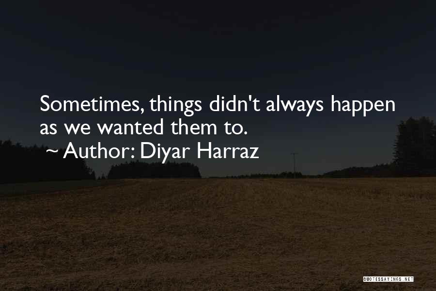 Diyar Harraz Quotes 1637217