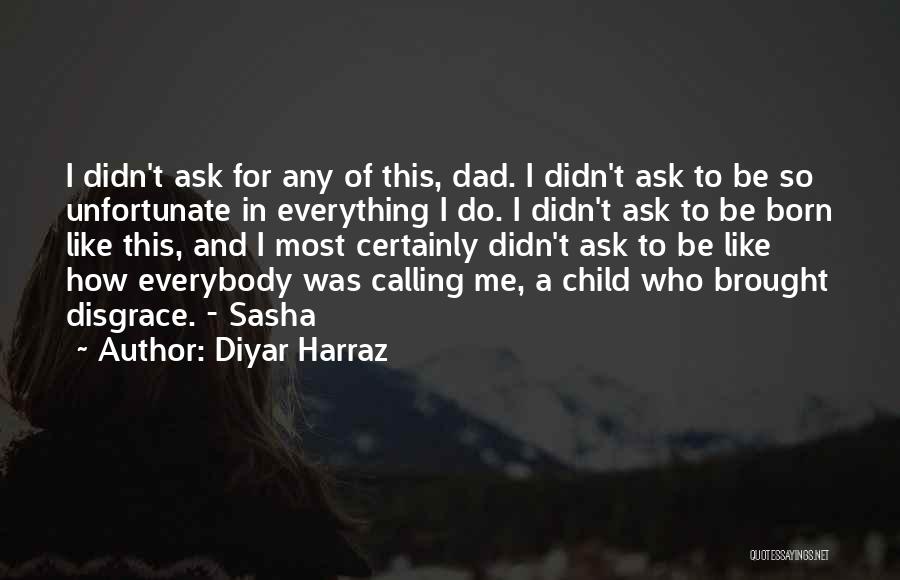 Diyar Harraz Quotes 1790071