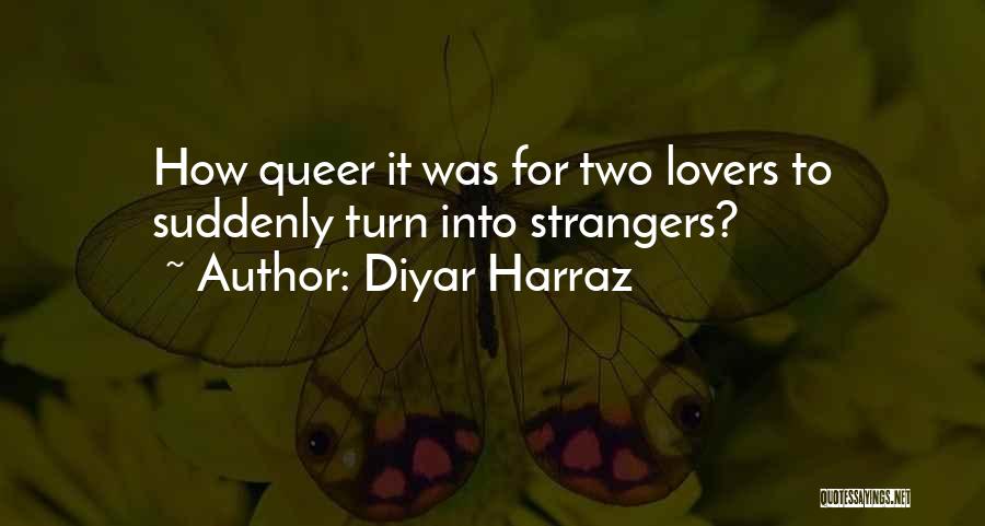 Diyar Harraz Quotes 906597