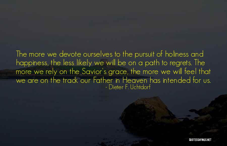 Diyer Quotes By Dieter F. Uchtdorf Diyer Quotes By Dieter F. Uchtdorf