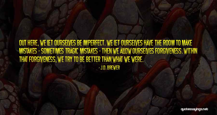 Diyez Quotes By J.D. Brewer Diyez Quotes By J.D. Brewer