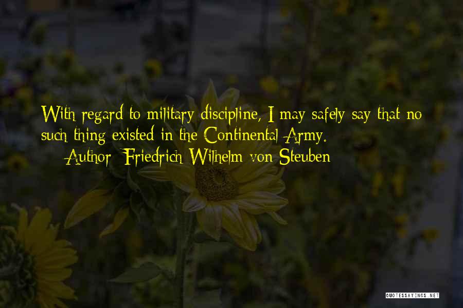 Dizon Farm Quotes By Friedrich Wilhelm Von Steuben