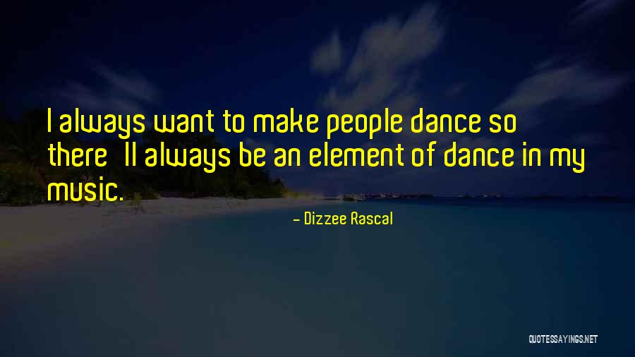 Dizzee Rascal Quotes 2114829