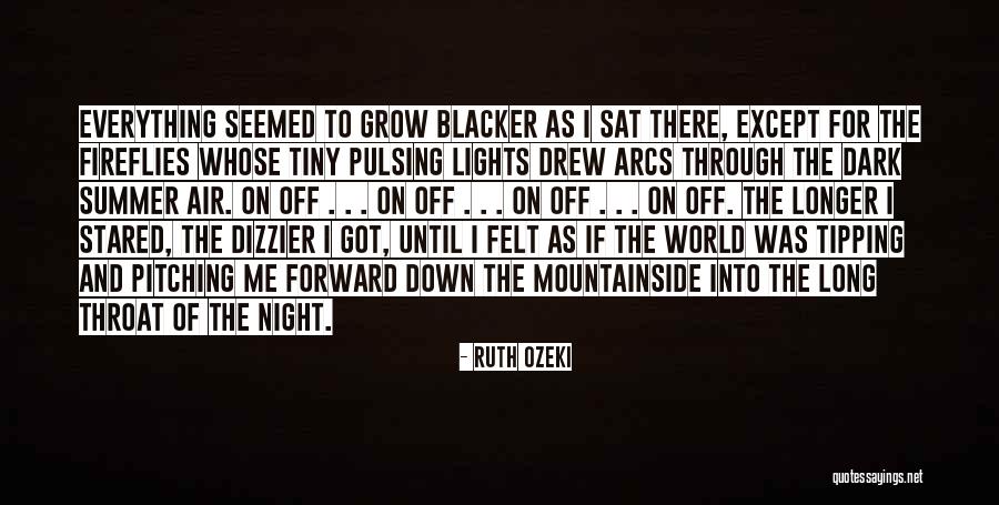 Dizzier Quotes By Ruth Ozeki Dizzier Quotes By Ruth Ozeki