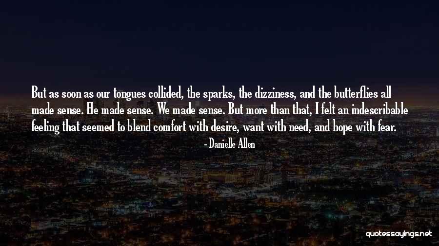Dizziness Or Feeling Quotes By Danielle Allen Dizziness Or Feeling Quotes By Danielle Allen