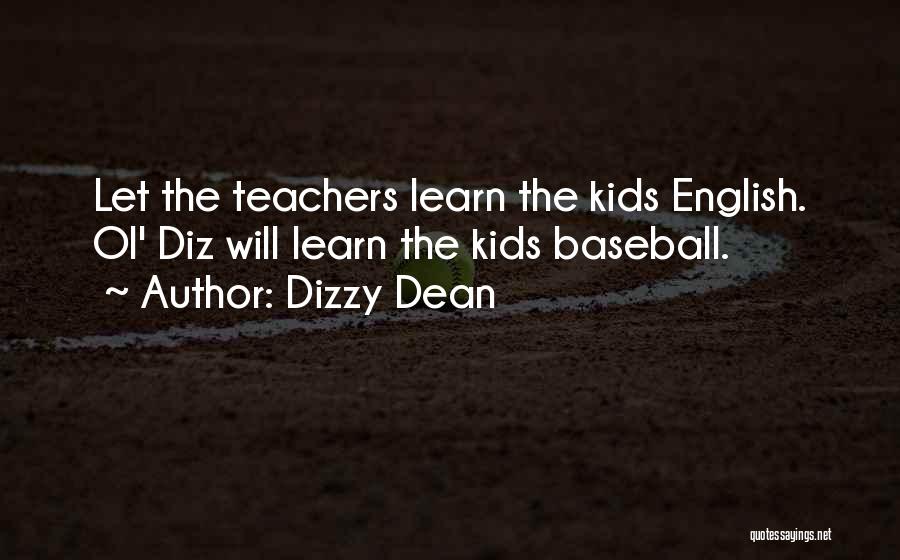 Dizzy Dean Quotes 1485266