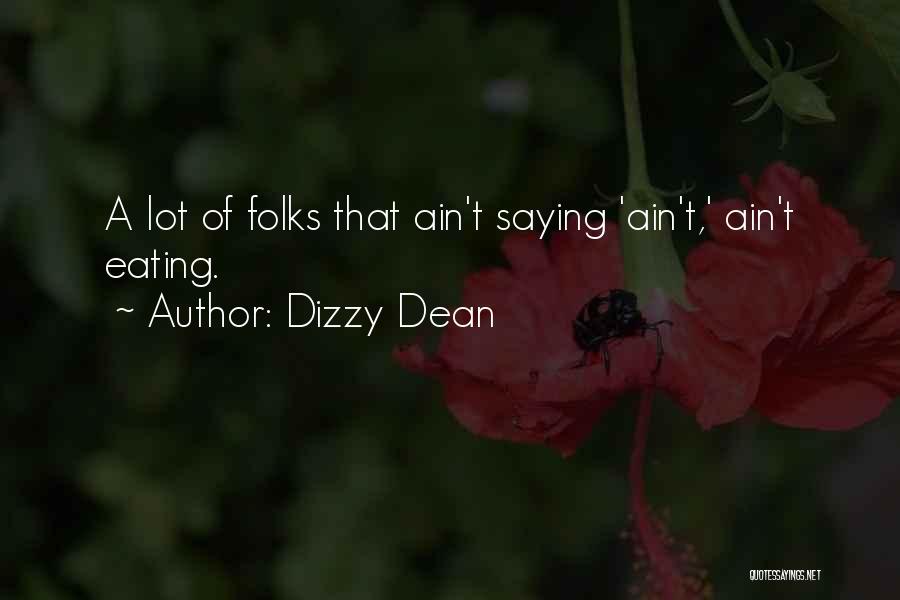 Dizzy Dean Quotes 634390