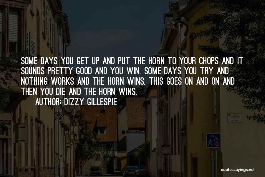 Dizzy Gillespie Quotes 1428329