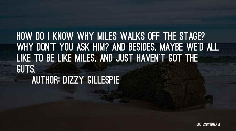 Dizzy Gillespie Quotes 434891