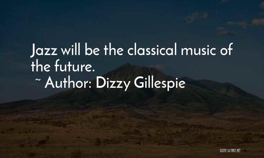 Dizzy Gillespie Quotes 608279