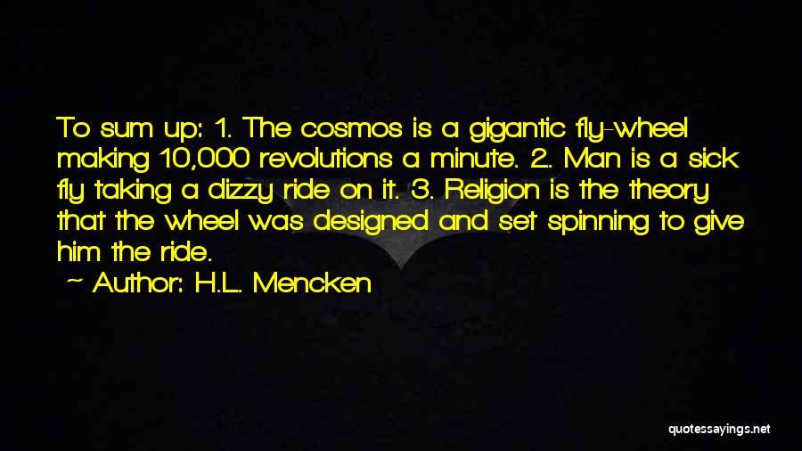 Dizzy Spinning Quotes By H.L. Mencken