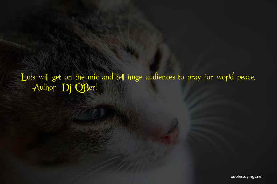 Dj Day Quotes By DJ QBert