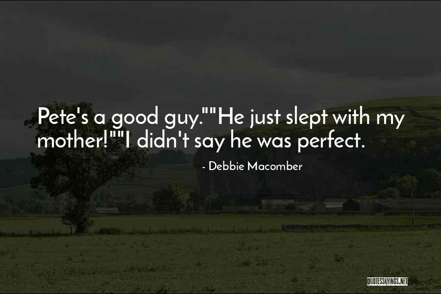 Dj Fuji Quotes By Debbie Macomber Dj Fuji Quotes By Debbie Macomber
