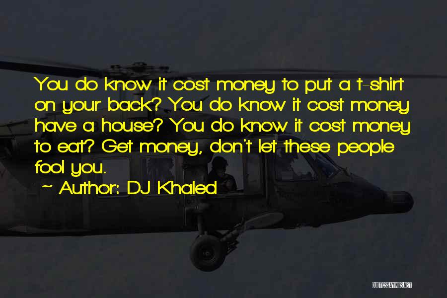 DJ Khaled Quotes 1116903