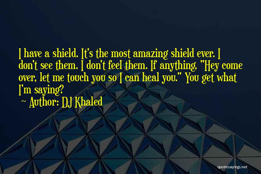 DJ Khaled Quotes 1576285