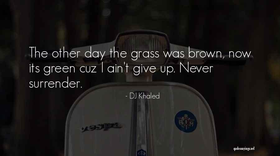 DJ Khaled Quotes 2205430