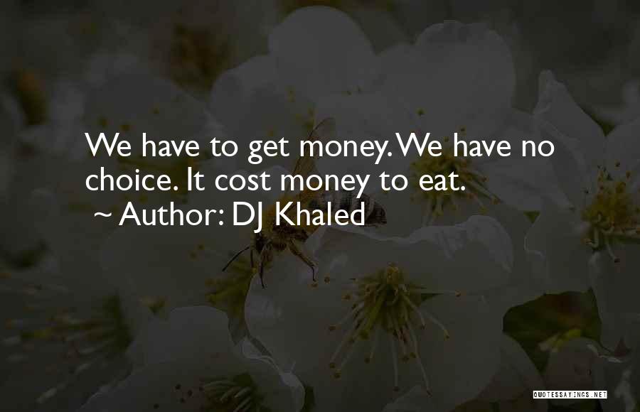 DJ Khaled Quotes 440346